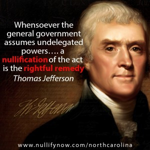 ... Fallacies » Nullify Now – North Carolina (Thomas Jefferson quote