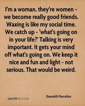Waxing Quotes