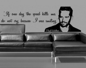 Paul Walker PORTRAIT Speed Quote Vinyl Wallart Sticker Decal, Fast and ...
