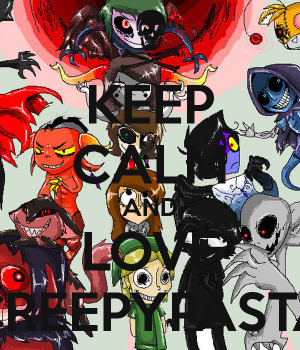 Keep Calm And Love Creepypasta