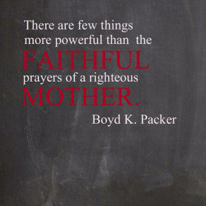 faithful. righteous. mother.