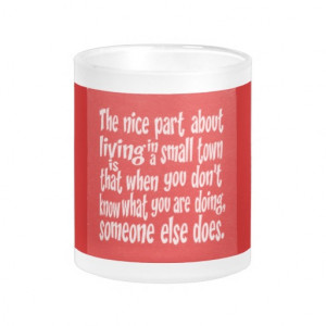 RED WHITE FUNNY SMALL TOWN SAYINGS QUOTES HUMOR LA MUGS