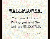 Wallflower Quote. The Perks of Being a Wallflower. Digital Art Print.