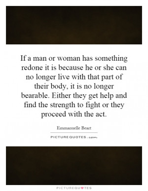 If a man or woman has something redone it is because he or she can no ...