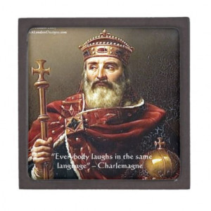 Charlemagne #Laughter #Quote #KeepsakeBoxes #gift #designergifts ## ...