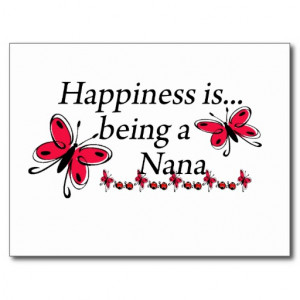 Happiness Is Being A Nana BUTTERFLY Post Card