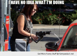 no idea doing woman spilling petrol car gas station pump funny pics ...