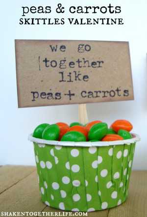 ... together like peas & carrots ~ Skittles Valentine from shaken together