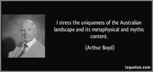 stress the uniqueness of the Australian landscape and its ...
