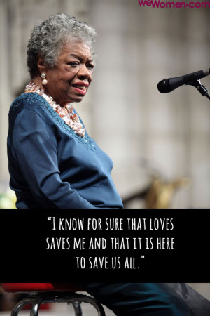 Maya Angelou, Inspirational Quotes
