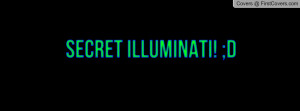 Secret Illuminati! ;D Profile Facebook Covers