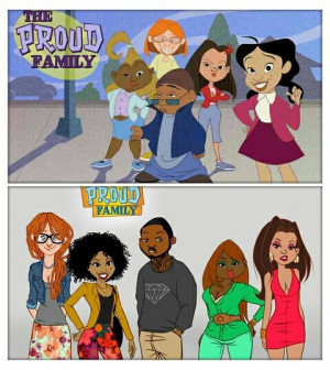 The Proud Family 10 years later. So Dijonay and Penny are fine but I ...