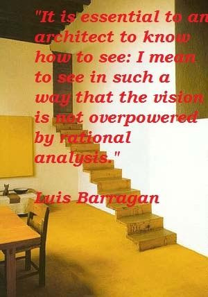 Luis barragan famous quotes 5