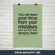 Learning from your mistakes by 7 Habits of Highly Effective People ...