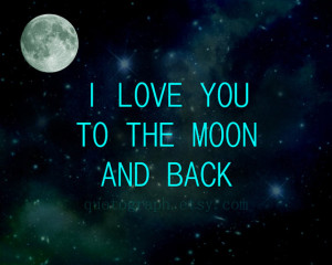 Love You to the Moon and Back - Photo Print - Wall Art Inspirational ...