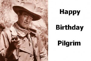 John-Wayne-Happy-Birthday.jpg#john%20wayne%20happy%20birthday ...