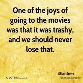 oliver-stone-oliver-stone-one-of-the-joys-of-going-to-the-movies-was ...