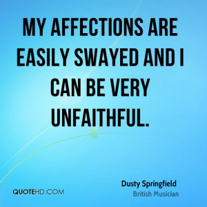 Dusty Springfield Quotes | QuoteHD