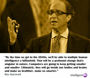 Quote by Ray Kurzweil