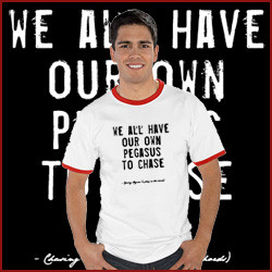 pegasus quote t shirts gifts we all have our own pegasus to chase