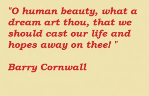 Barry cornwall famous quotes 3