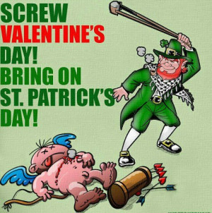 Funny St Patrick Beating Up Cupid Screw Valentines Day Bring On ...