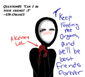 question 1 by ask eyeless jack d4wdek8 Eyeless Jack Story