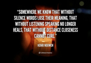 Henri Nouwen at Lifehack QuotesMore great quotes at http quotes