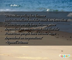 So Indian policy has become institutionalized and