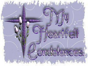 My Heart Felt Condolences