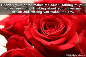 me blush, talking to you makes me smile, thinking about you makes me ...