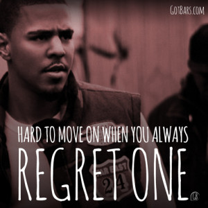 cole #j cole quotes #got bars #gotbars #rap quotes #regret one