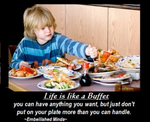 Life quotes Life Quotes: Life is like a Buffet