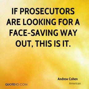 Andrew Cohen - If prosecutors are looking for a face-saving way out ...