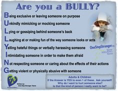 Adults are Bullies also? Sometimes, Bullying can be a learned behavior ...