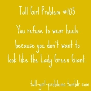 Tall Girl Problems