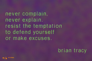 never complain