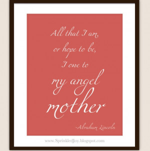 ... to my angel mother.