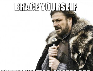 BRACE YOURSELF POETIC JUSTICE QUOTES ARE COMING