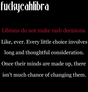 ... Life, Stars Signs, Point Exactly, So True, Libra Quotes, Rash Decision