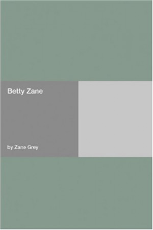 Start by marking “Betty Zane” as Want to Read: