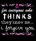 Think U Know Me I Forgive U photo ThinkUKnowMeIForgiveU.jpg