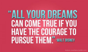 Pursue you dreams quote