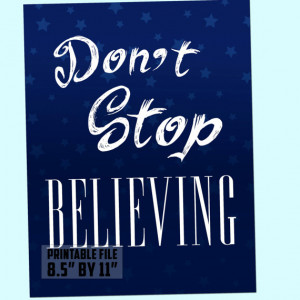 Don't Stop Believing - Journey Quote - 8.5