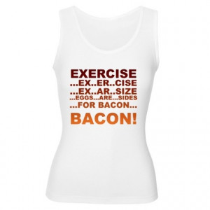 Exercise bacon Womens Tank Top