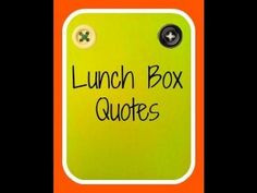 Lunch Box Quote Idea