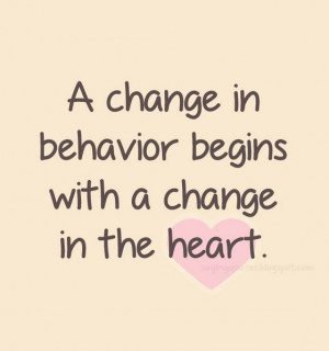 change in behavior begins with a change