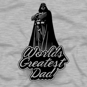 greatest dad shirt featuring one of the most preeminent dad s in the ...