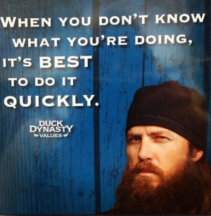 Duck Dynasty Quote!!!