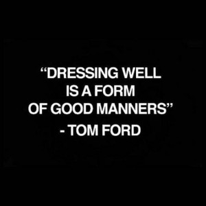 FashionFriday: Tom Ford's quotes on self love, style and a lot more ...